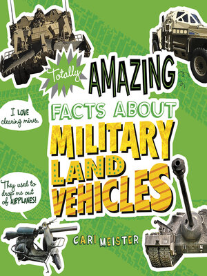 cover image of Totally Amazing Facts About Military Land Vehicles